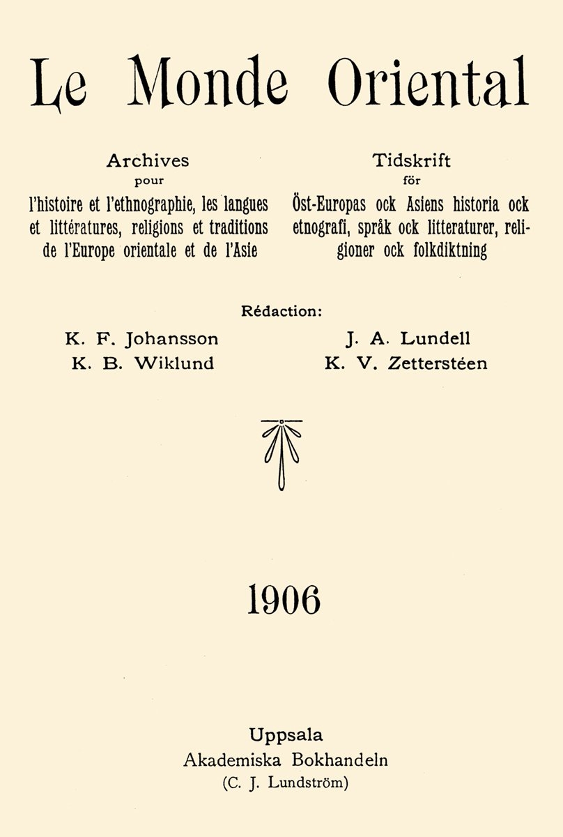 İsveçli şarkiyatçıların 1906-1945 yılları arasında araştırmalarını yayımladıkları Le Monde Oriental adlı derginin ilk sayısı