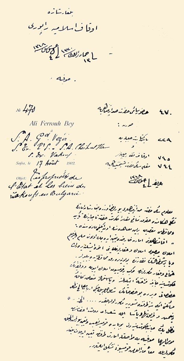 Bulgaristan’daki Osmanlı vakıflarının durumuyla ilgili Bulgaristan komiseri Ali Ferruh Bey’in Bâbıâli’ye sunduğu 1320 (1902) tarihli rapor (BA, Yıldız Tasnifi, Ks. Ç-1, Evr. 111-127, Zrf. 53, Kar. 136)