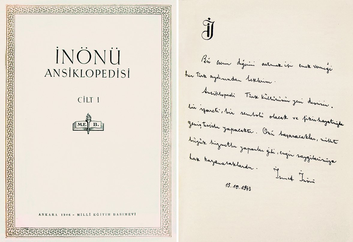 Türk Ansiklopedisi’nin İnönü adıyla çıkan birinci cildinin iç kapağıyla aynı cildin giriş kısmında yer alan İsmet İnönü’nün el yazısıyla takdimi