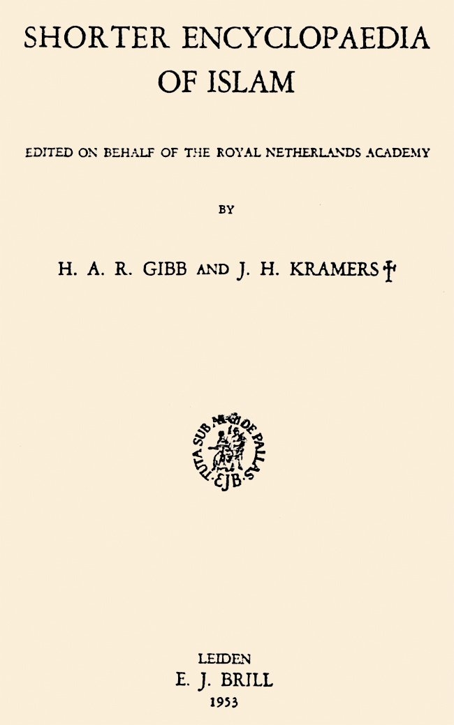 The Encyclopaedia of Islam’ın özeti olarak yayımlanan Shorter Encyclopaedia of Islam’ın (Leiden 1953) kapak sayfası