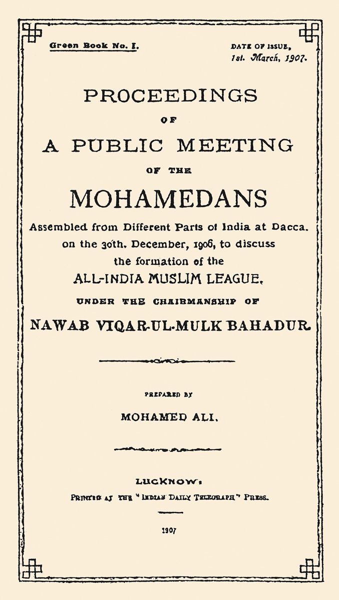 Hindistan Müslümanları Birliği’nin 1906 yılında Dakka’da yapılan toplantısının zabıtlarını ihtiva eden kitapçığın kapağı