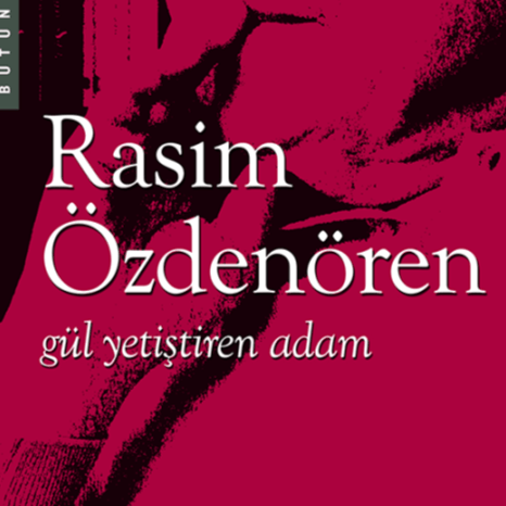 Gül Yetiştiren Adam (Kitap)