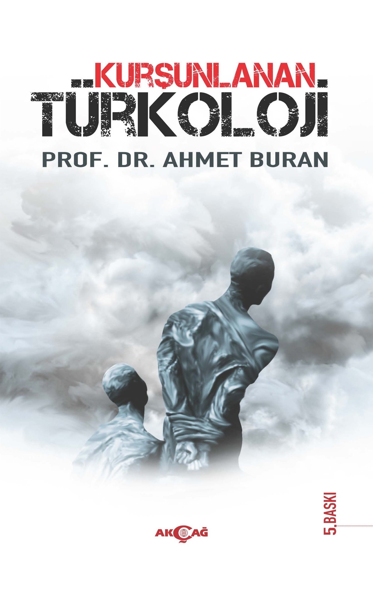 Kurşunlanan Türkoloji (Kitap)