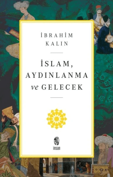 İslam, Aydınlanma ve Gelecek (Kitap)