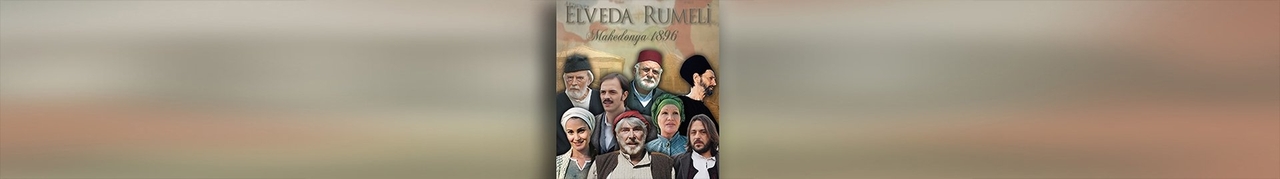 Elveda Rumeli (Dizi)