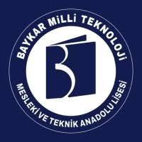 Baykar Milli Teknoloji Mesleki ve Teknik Anadolu Lisesi