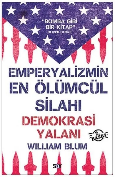 Emperyalizmin En Ölümcül Silahı Demokrasi Yalanı (Kitap)