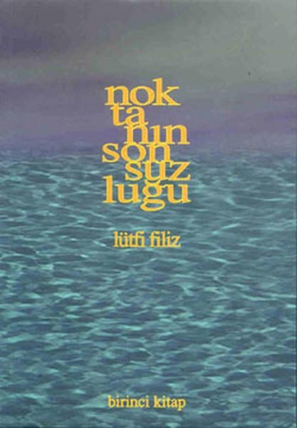 Noktanın Sonsuzluğu / Birinci Kitap