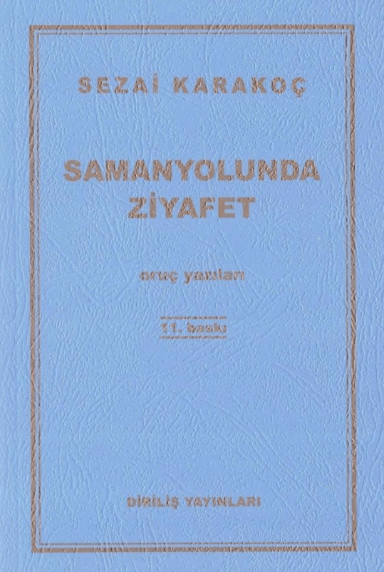 Samanyolunda Ziyafet: Oruç Yazıları (Kitap)