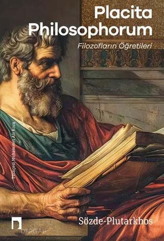 Placita Philosophorum – Filozofların Öğretileri (Kitap)