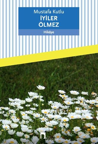İyiler Ölmez (Kitap)