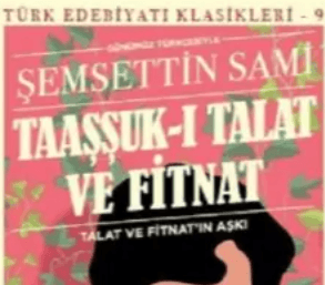 Taaşşuk-ı Talat ve Fitnat (Book)