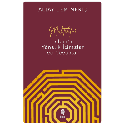 Muhtelif 1 - İslam'a Yönelik İtiraz ve Cevaplar (Kitap)