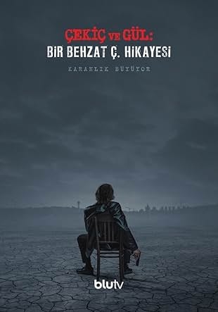 Çekiç ve Gül: Bir Behzat Ç. Hikayesi (Dizi)