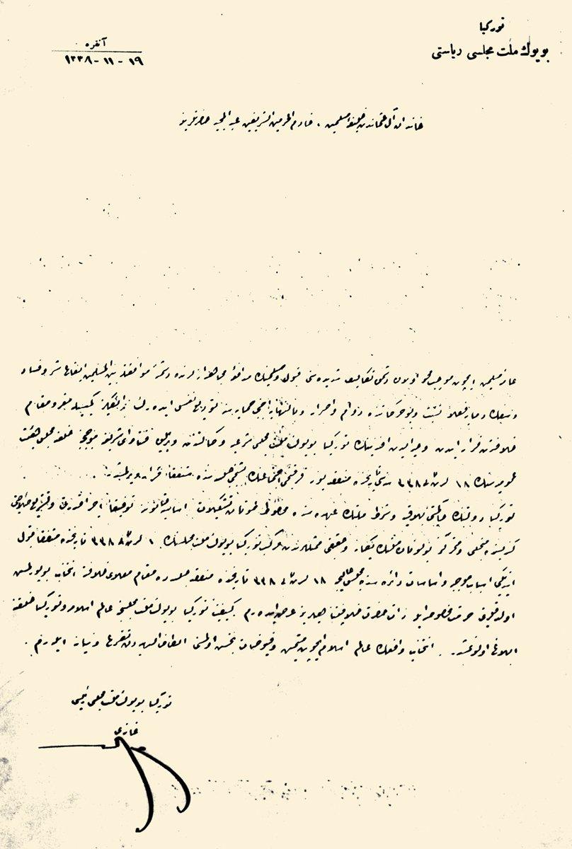 Türkiye Büyük Millet Meclisi reisi Mustafa Kemal’in, son halife Abdülmecid’e meclis tarafından hilâfet makamına seçildiğini bildiren 19 Teşrînisâni 1338 (19 Kasım 1922) tarihli tebliği (TSMA, nr. E. 11438)