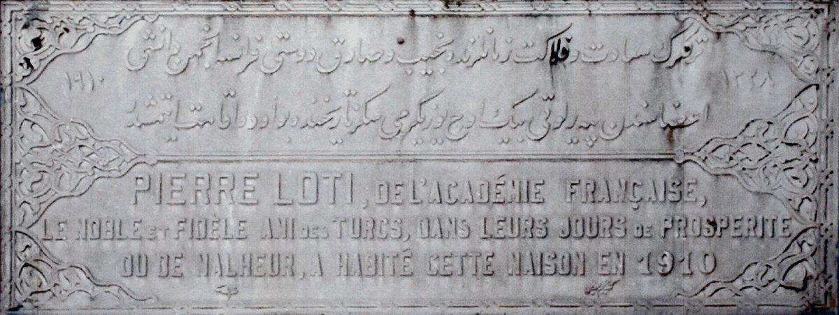 Pierre Loti’nin 1910 yılında İstanbul Çemberlitaş’ta kaldığı evin kapısındaki kitâbe