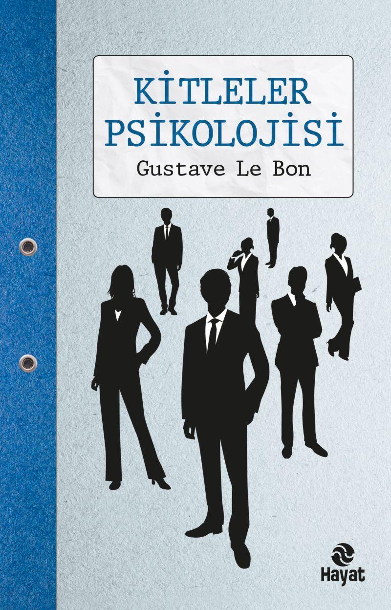 gustave-le-bon-kitleler-psikolojisi-1491-1 (1).jpg
