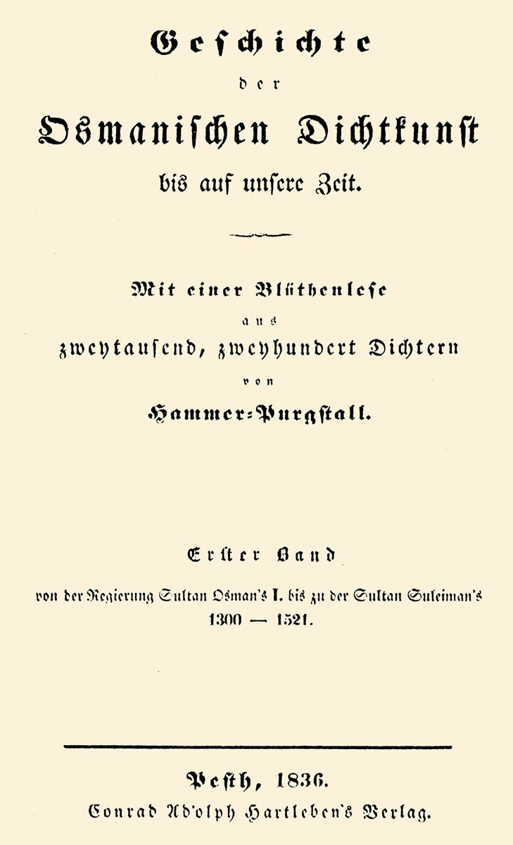 Joseph von Hammer’in dört ciltlik Geschichte der Osmanischen Dichtkunst adlı eserinin I. cildinin kapak sayfası (Pesth 1836)